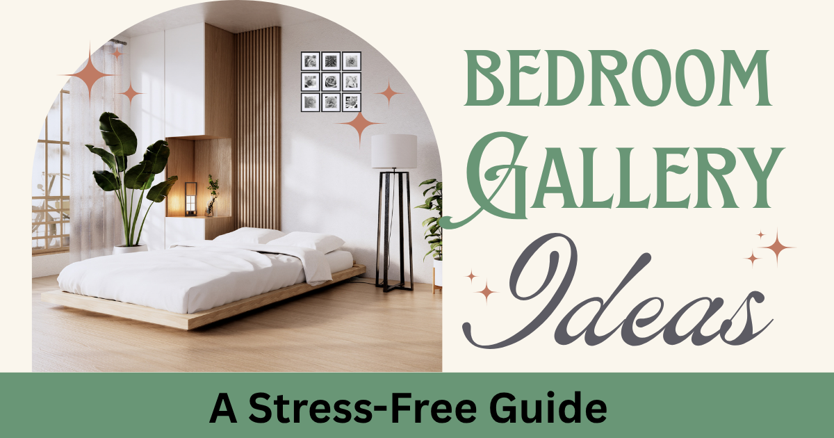 Bedroom Gallery Wall Layouts: A Stress-Free Guide