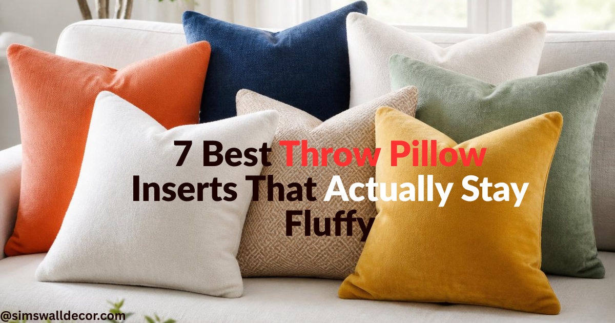 7 Best Throw Pillow Inserts That Actually Stay Fluffy